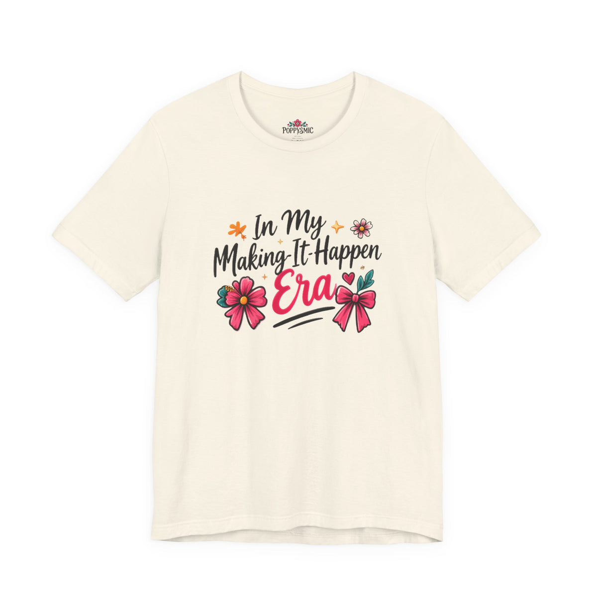 Making-It-Happen Era T-Shirt