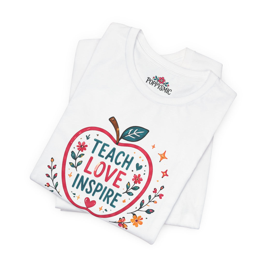 Teach Love Inspire Apple T-Shirt — Gift for Teachers, Back to School Tee