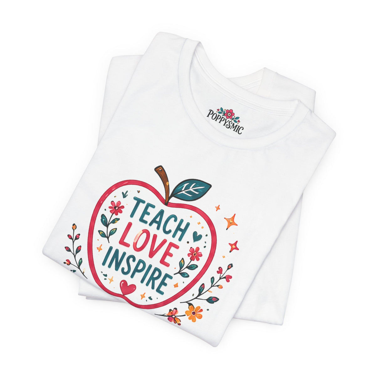 Teach Love Inspire Apple T-Shirt — Gift for Teachers, Back to School Tee