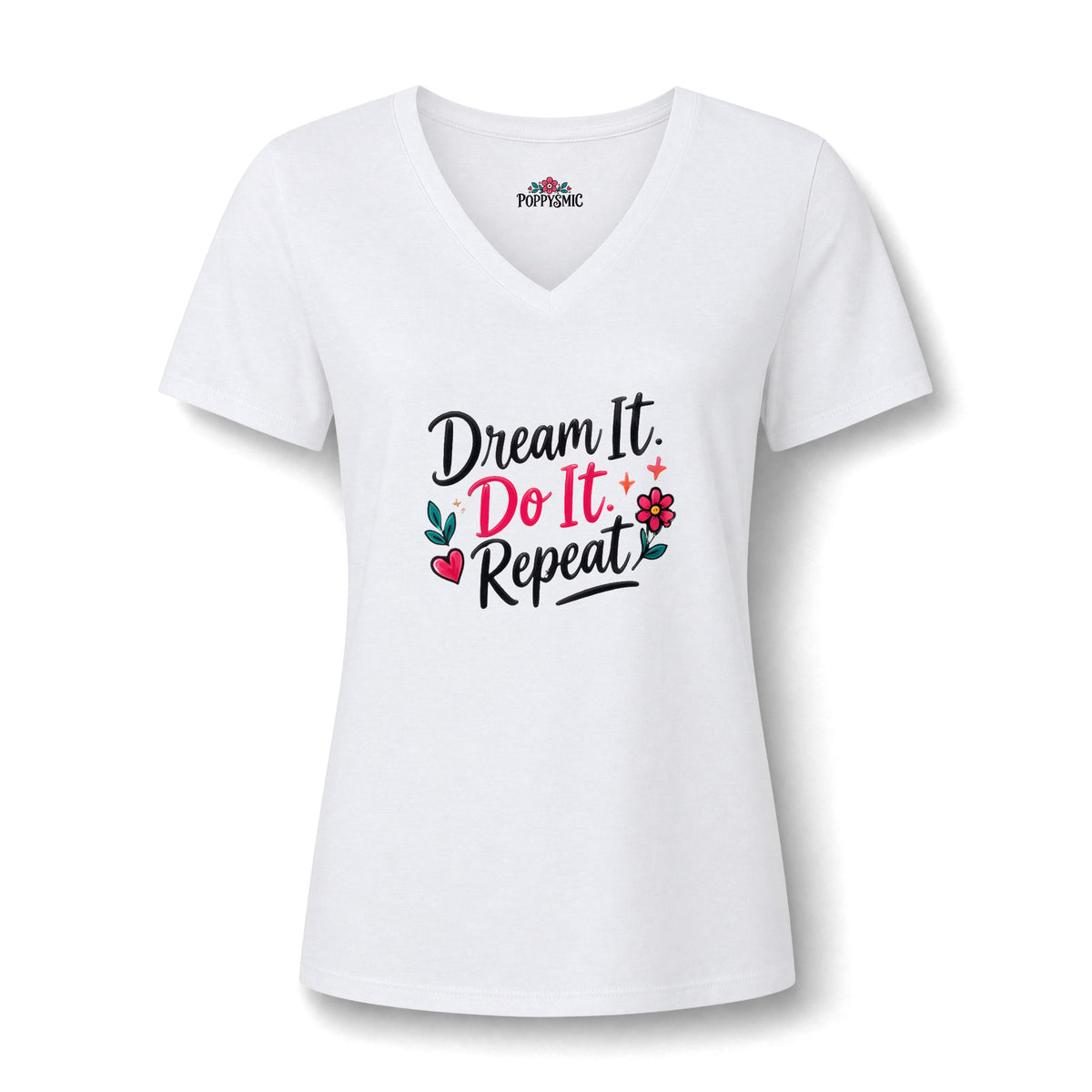 Dream It Do It Repeat V-Neck Tee