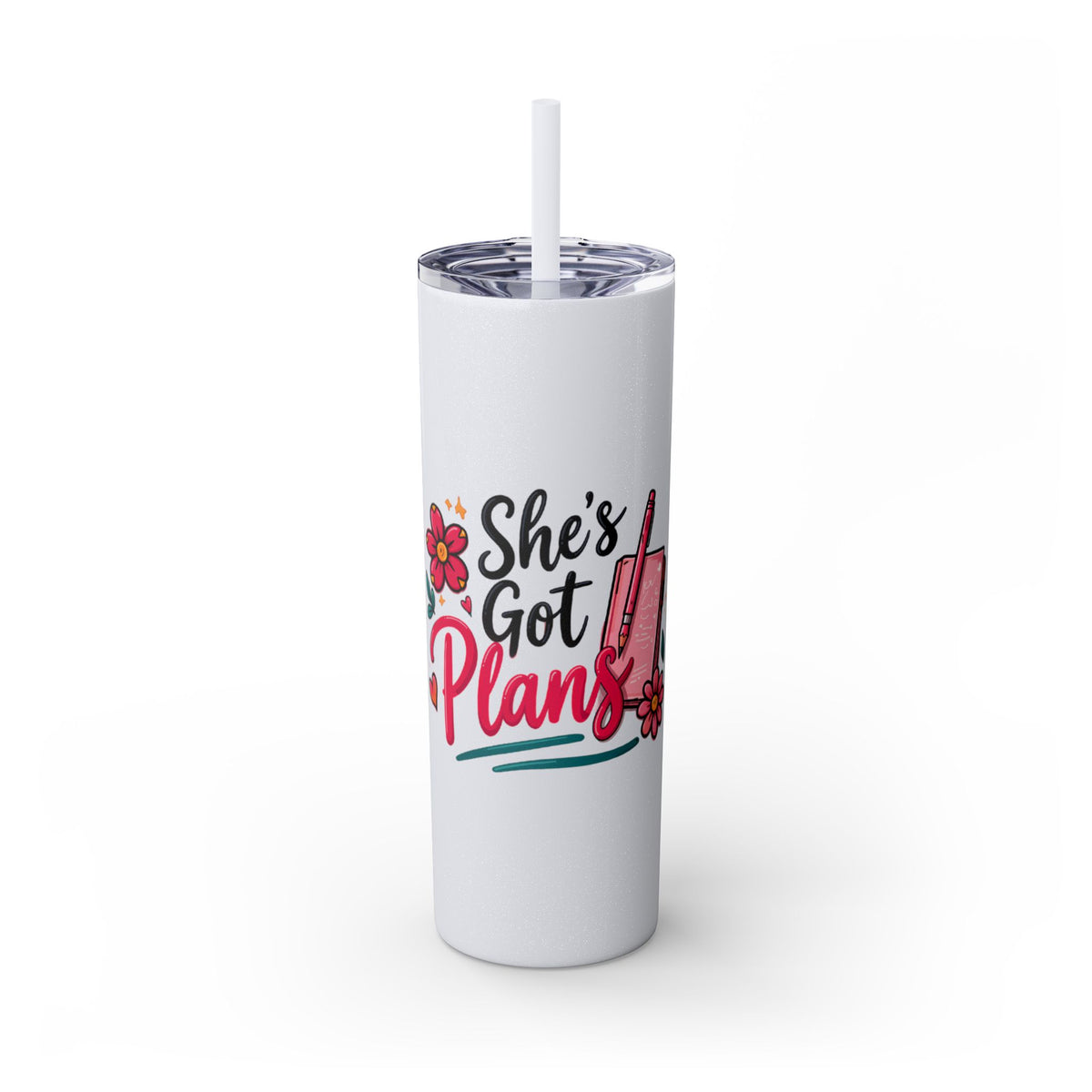 Skinny Tumbler - "She's Got Plans" 20oz