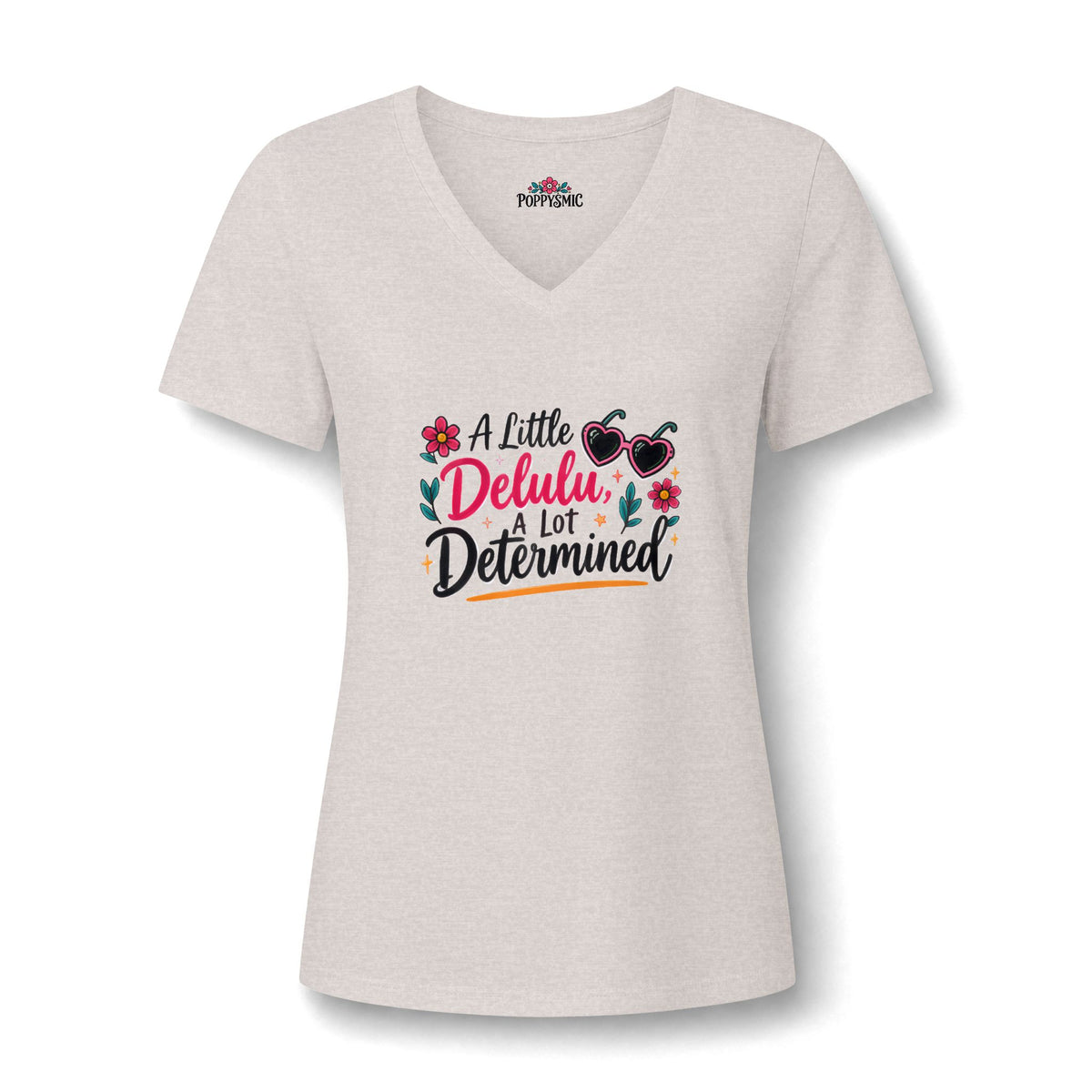 Women's V-Neck Tee — “A Little Dehlulu, A Lot Determined” Floral Graphic