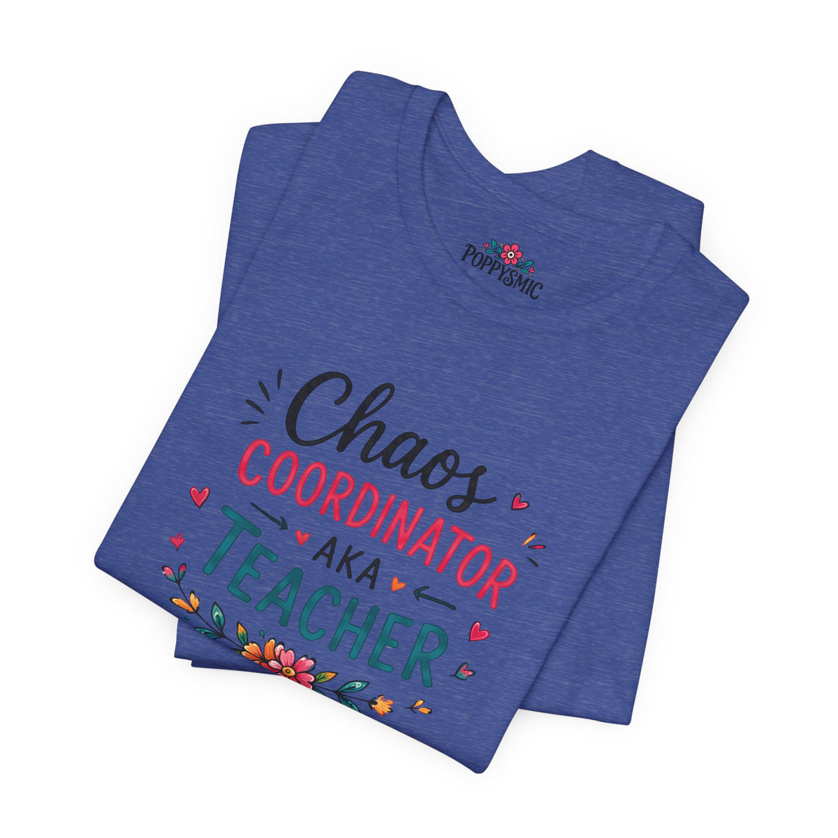 Teacher T-Shirt - "Chaos Coordinator AKA Teacher" Floral Graphic Tee