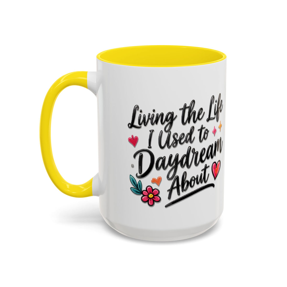 Inspirational Coffee Mug - "Live Life To Dream About" Accent Ceramic Mug (11/15oz)