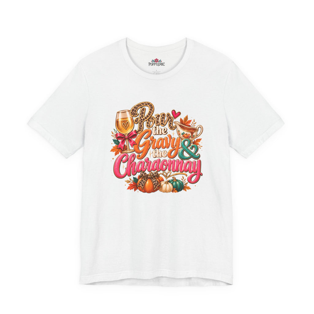 Pumpkin Spice “Gravy & Chardonnay” Thanksgiving T-Shirt