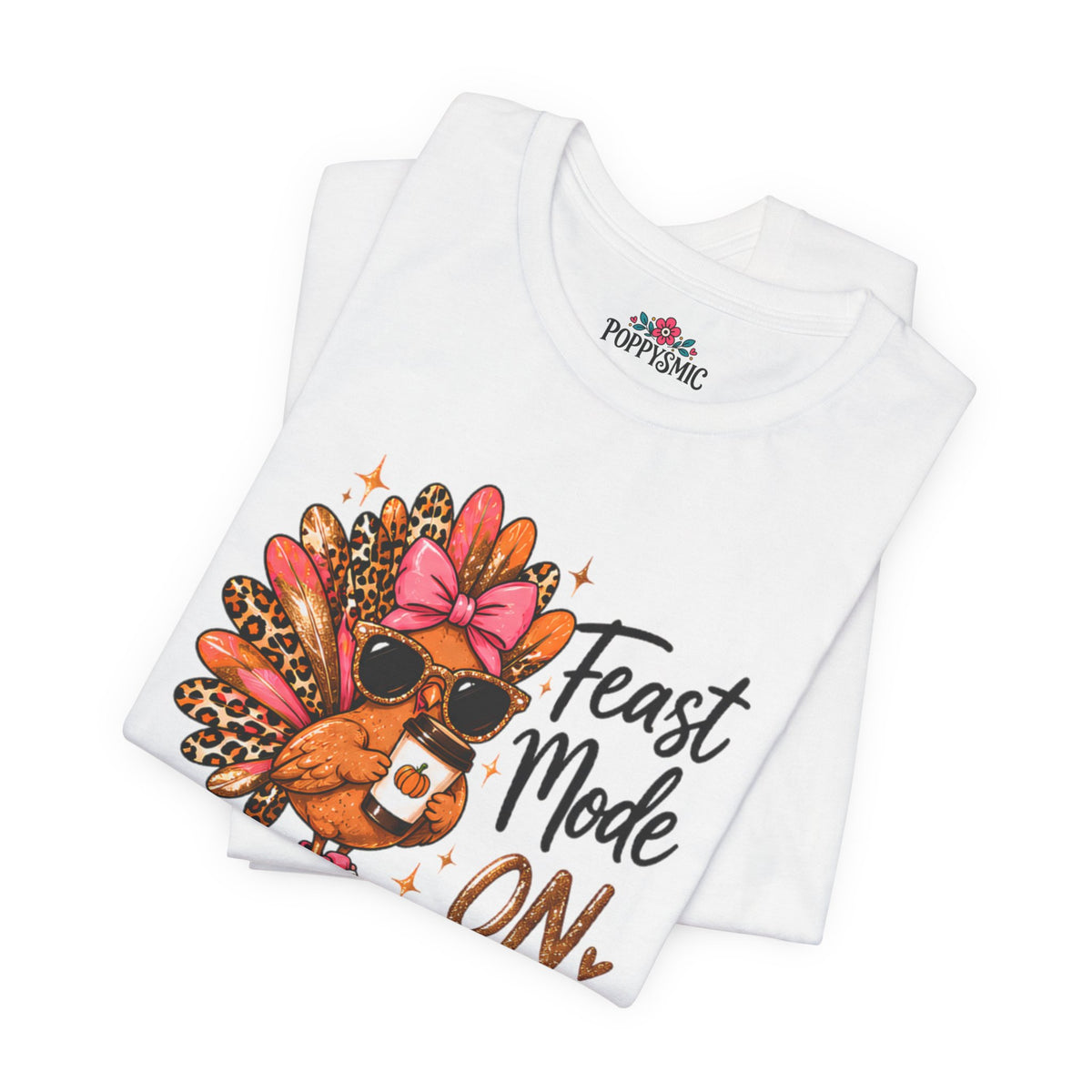 Feast Mode On Turkey Thanksgiving T-Shirt