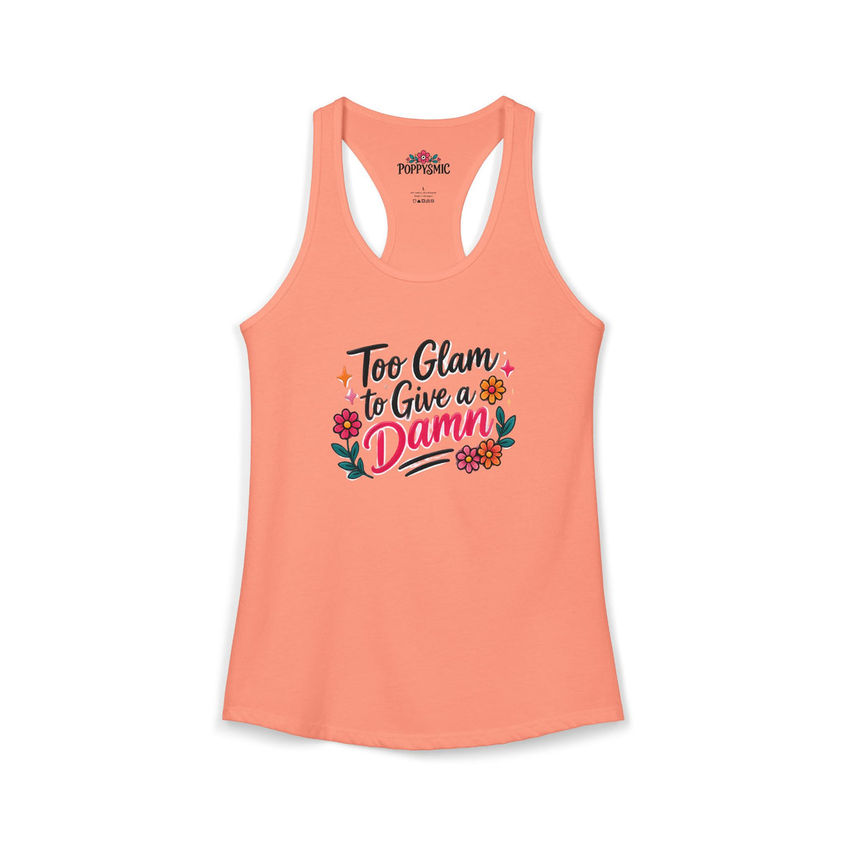 Too Glam to Give a Damn Women's Ideal Racerback Tank