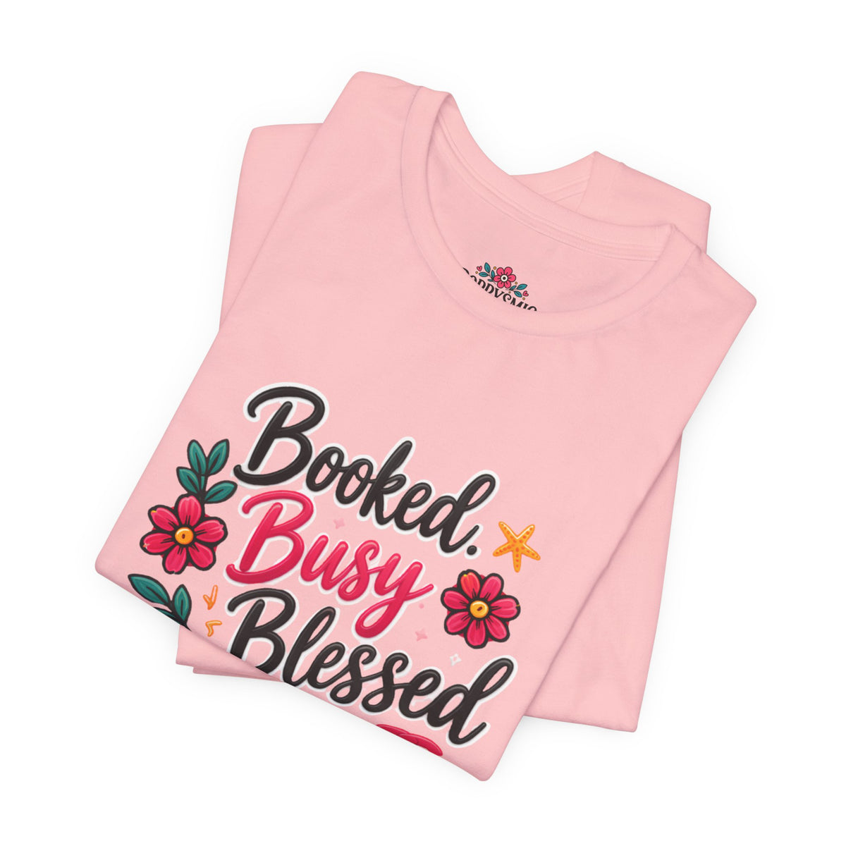 Booked Busy Blessed T‑Shirt — Floral Inspirational Graphic Tee