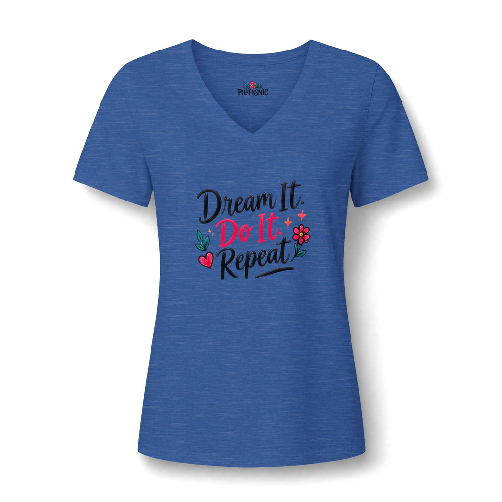 Dream It Do It Repeat V-Neck Tee
