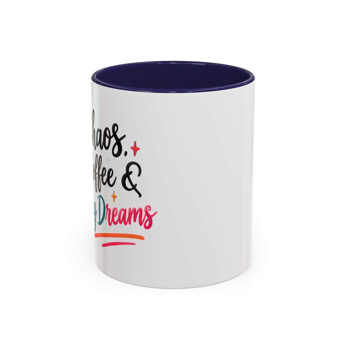 Inspirational Coffee Mug — 'Chaos, Coffee & Cozy Dreams' Accent Ceramic Mug (11/15oz)