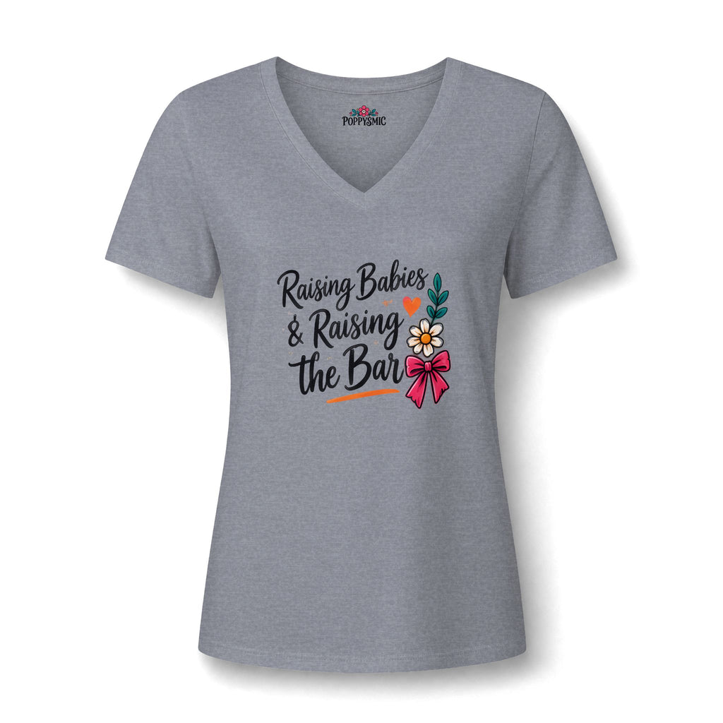 Raising Babies & Raising the Bar V-Neck Tee