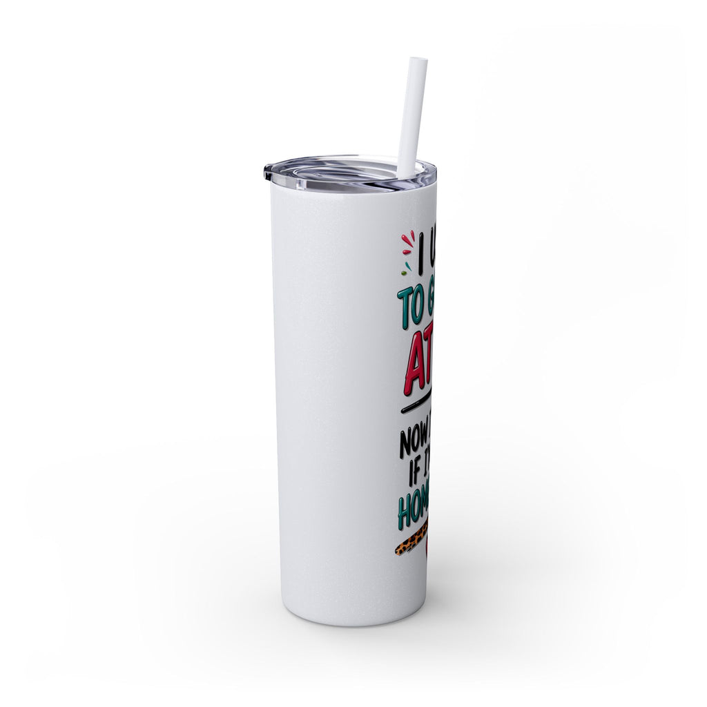 Skinny Tumbler — Funny "I Used to Go Out at 10" Insulated Travel Cup (20oz)