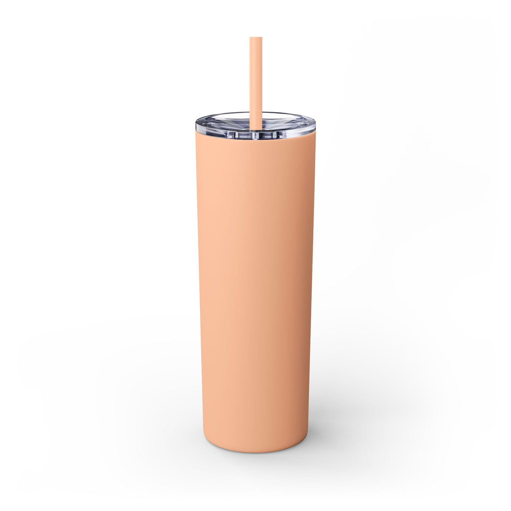 Skinny Tumbler — "No, Because Why Would You Do That?" 20oz Straw Tumbler