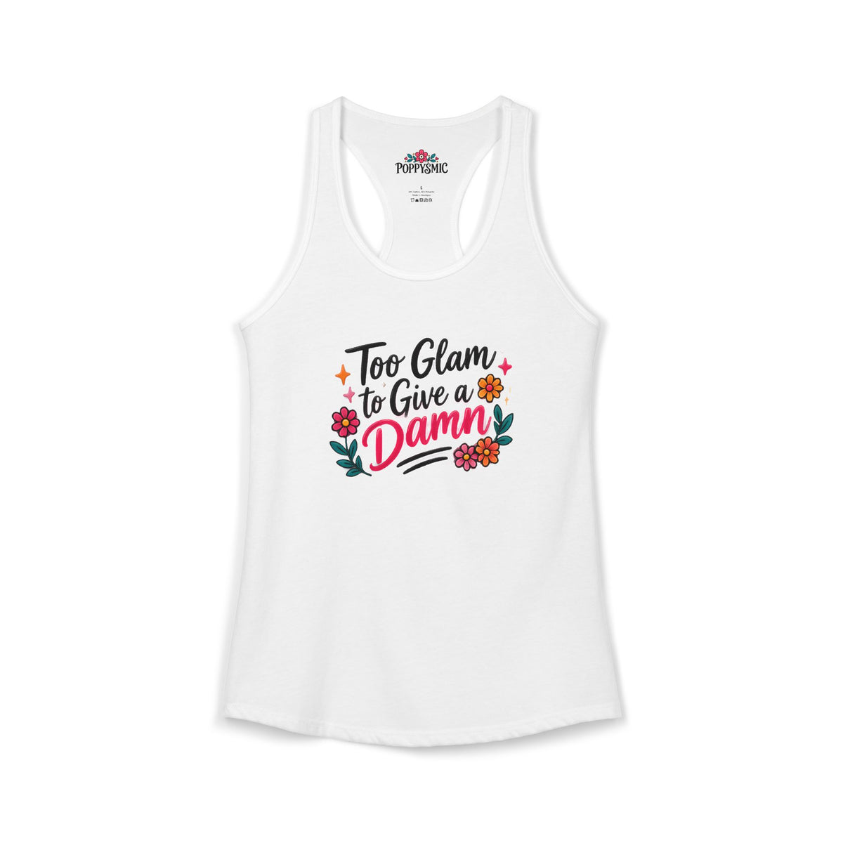 Too Glam to Give a Damn Women's Ideal Racerback Tank