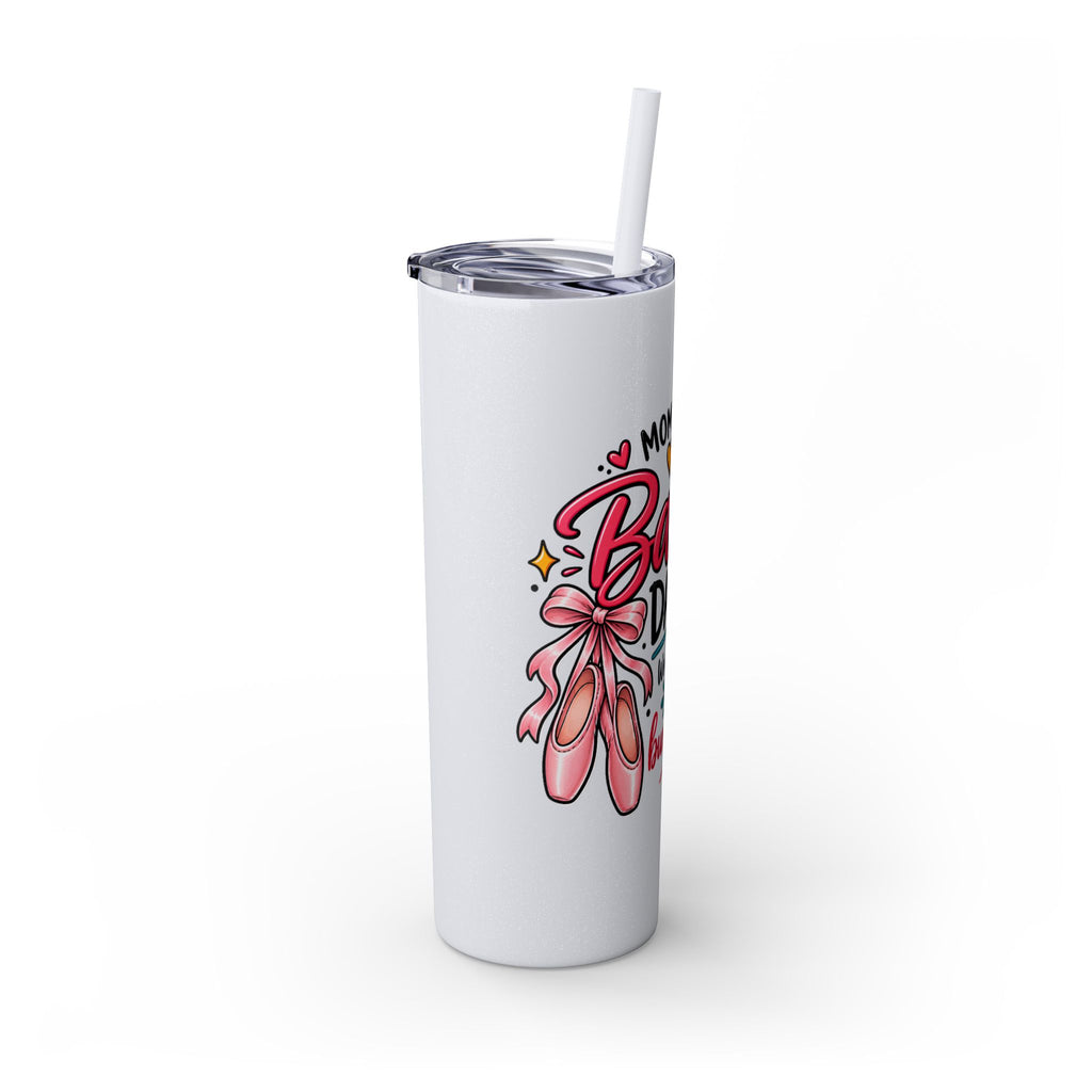 Skinny Tumbler - Mom of a Ballet Dancer, Pink Pointe Shoes Stainless Travel Tumbler (20oz)