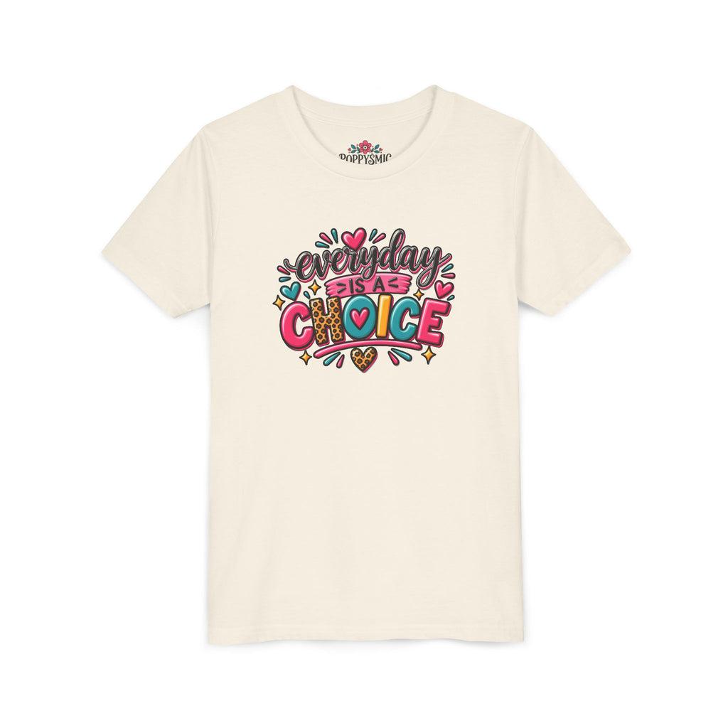 Everyday Is A Choice Youth Tee — Colorful Inspirational Kids T-Shirt