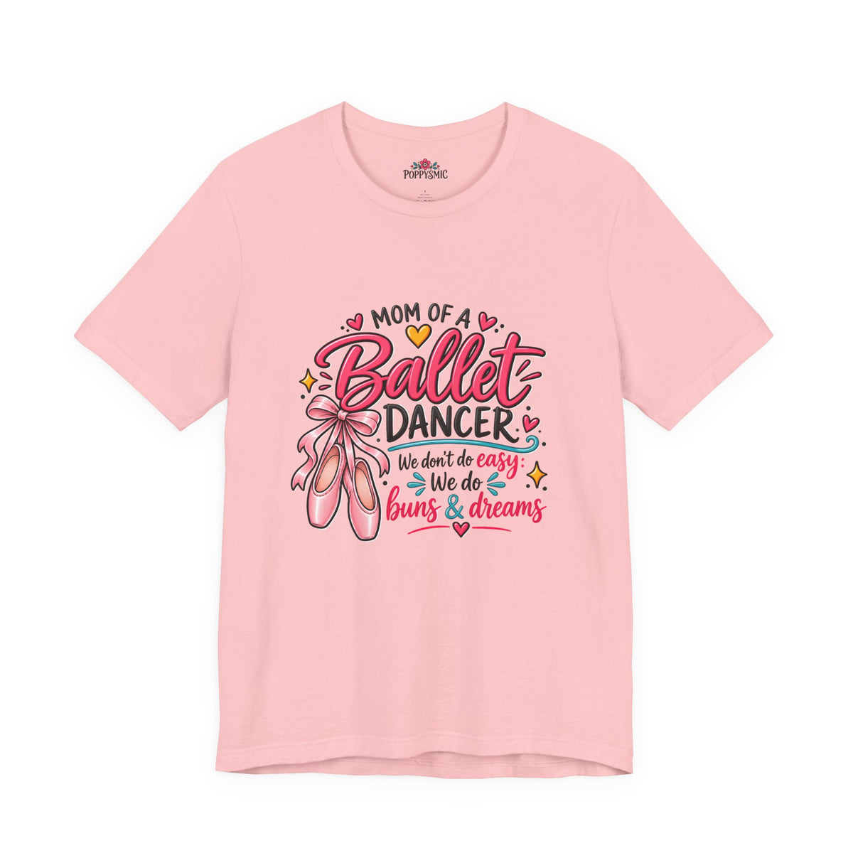 Ballet Dancer Mom T-Shirt — “Mom of a Ballet Dancer” Pink Ballet Shoes Tee