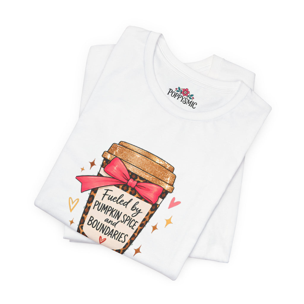 Fueled by Pumpkin Spice and Boundaries Graphic T-Shirt