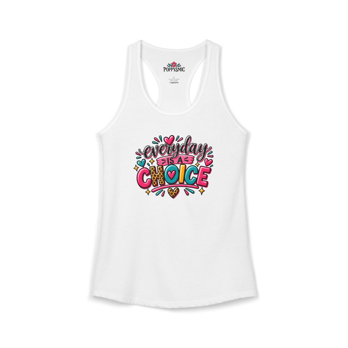 Everyday is a Choice Women's Ideal Racerback Tank