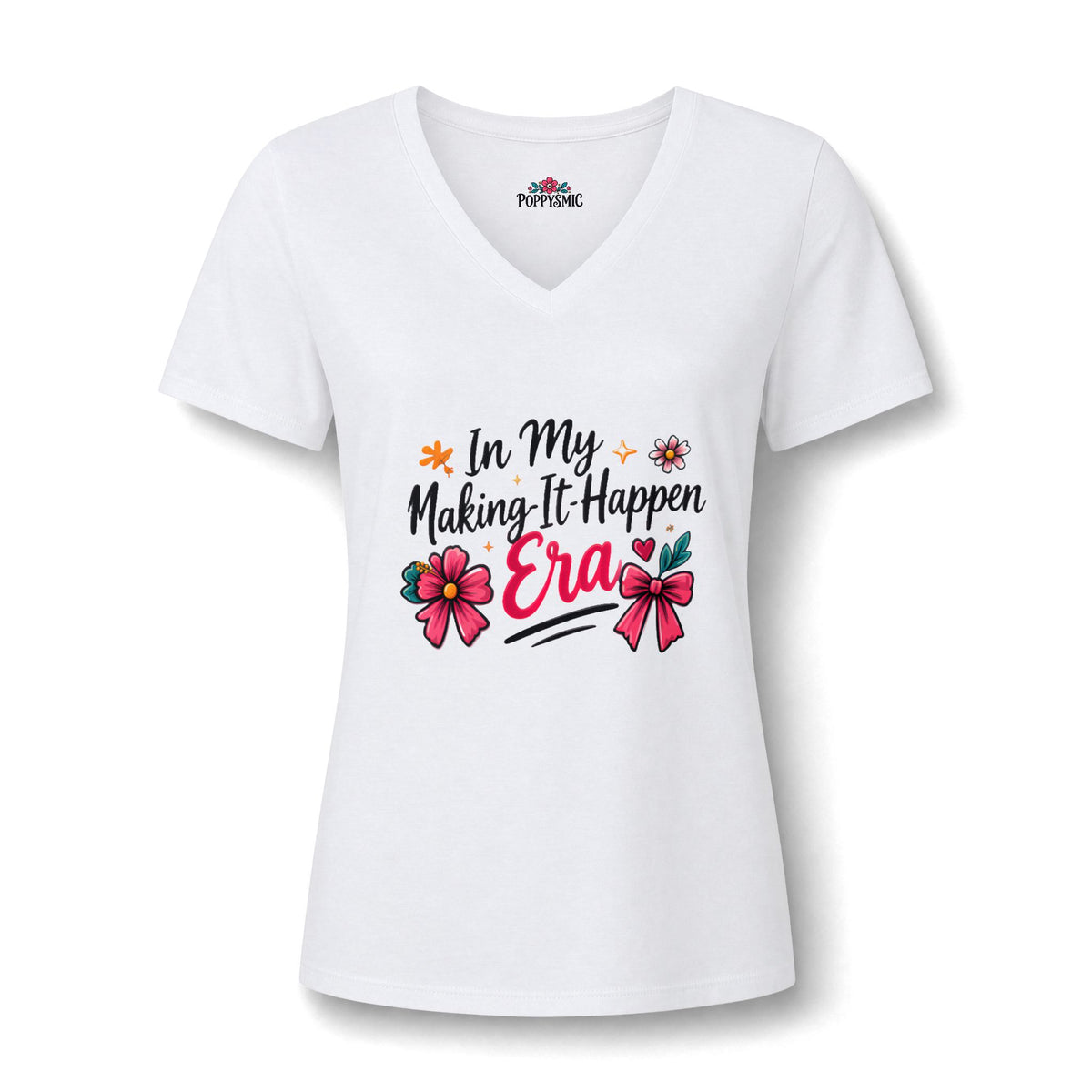 Women's V-Neck Tee — "In My Making-It Happen Era" Floral Motivational Shirt