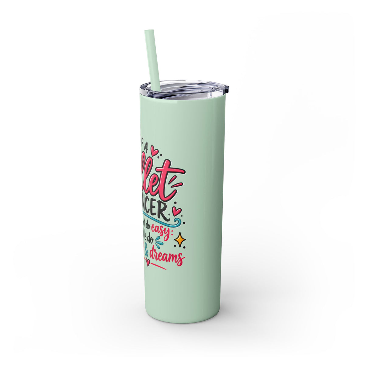 Skinny Tumbler - Mom of a Ballet Dancer, Pink Pointe Shoes Stainless Travel Tumbler (20oz)