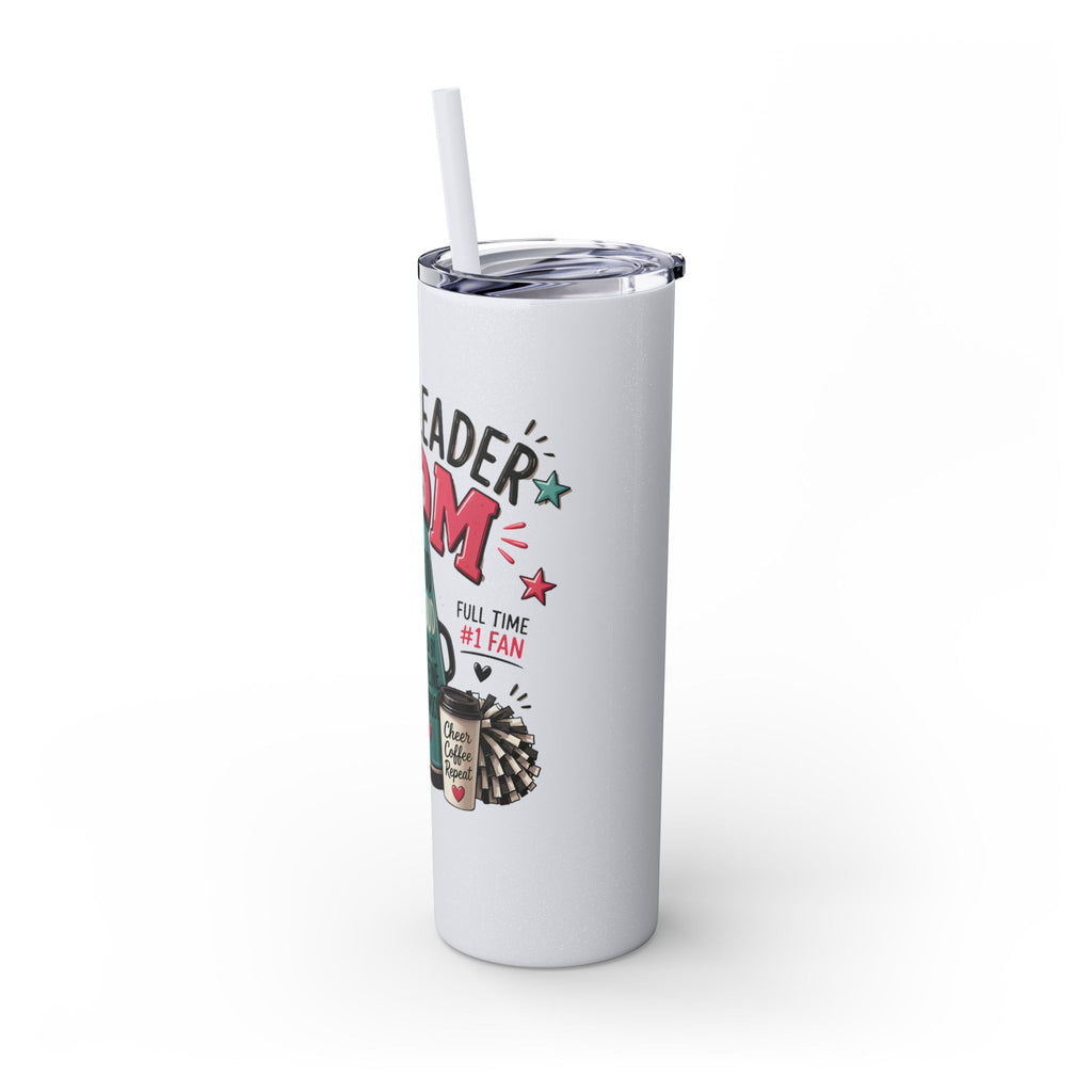 Cheerleader Mom Skinny Tumbler 20oz — Proud, Caffeine-Fueled Sideline Cup with Straw