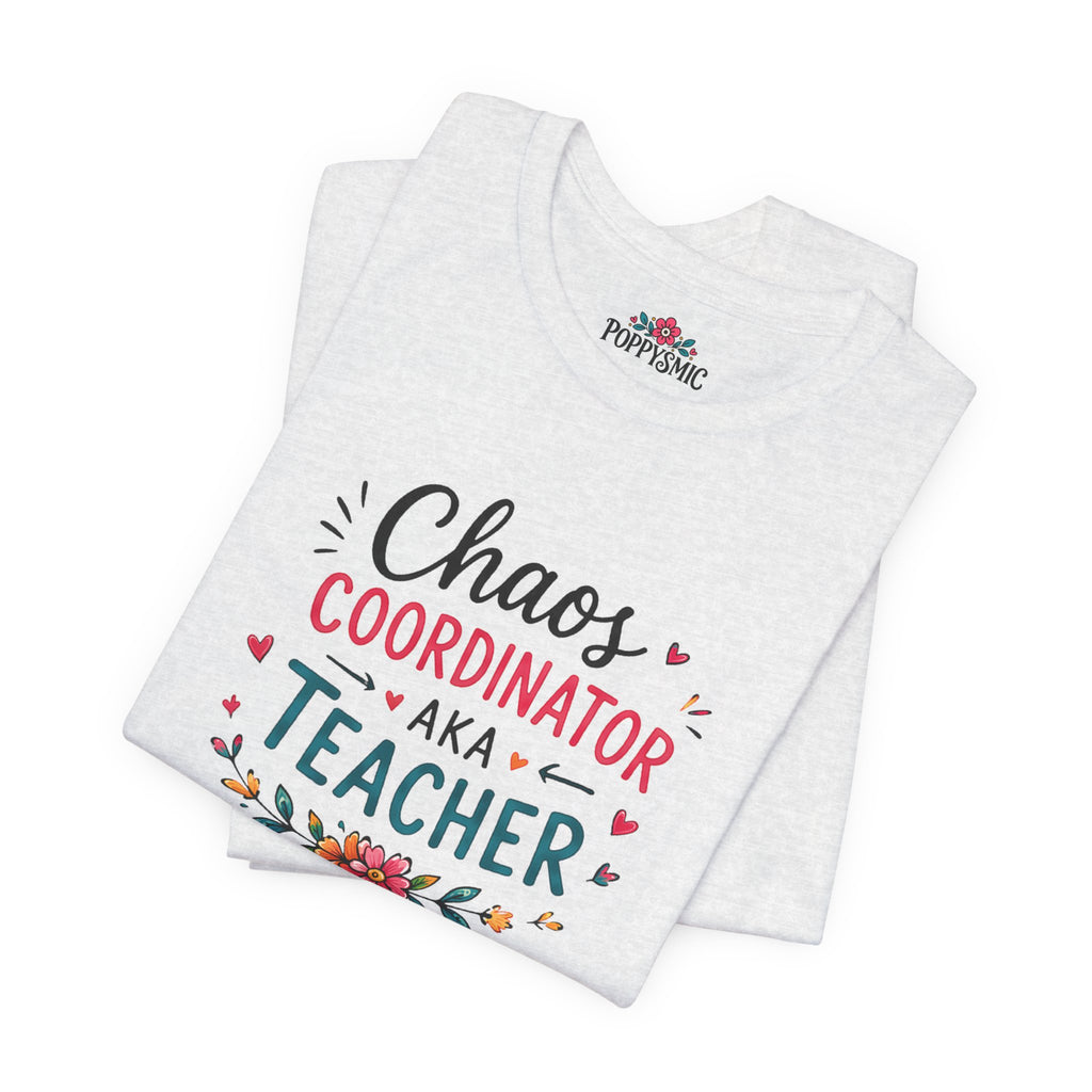 Teacher T-Shirt - "Chaos Coordinator AKA Teacher" Floral Graphic Tee