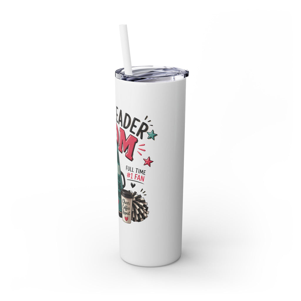 Cheerleader Mom Skinny Tumbler 20oz — Proud, Caffeine-Fueled Sideline Cup with Straw