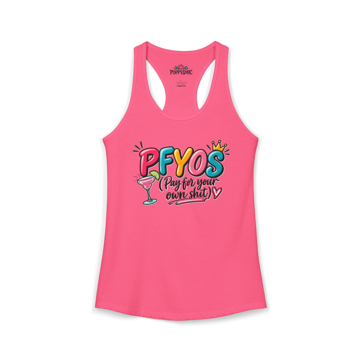 Pay For Your Own Shit Women's Ideal Racerback Tank