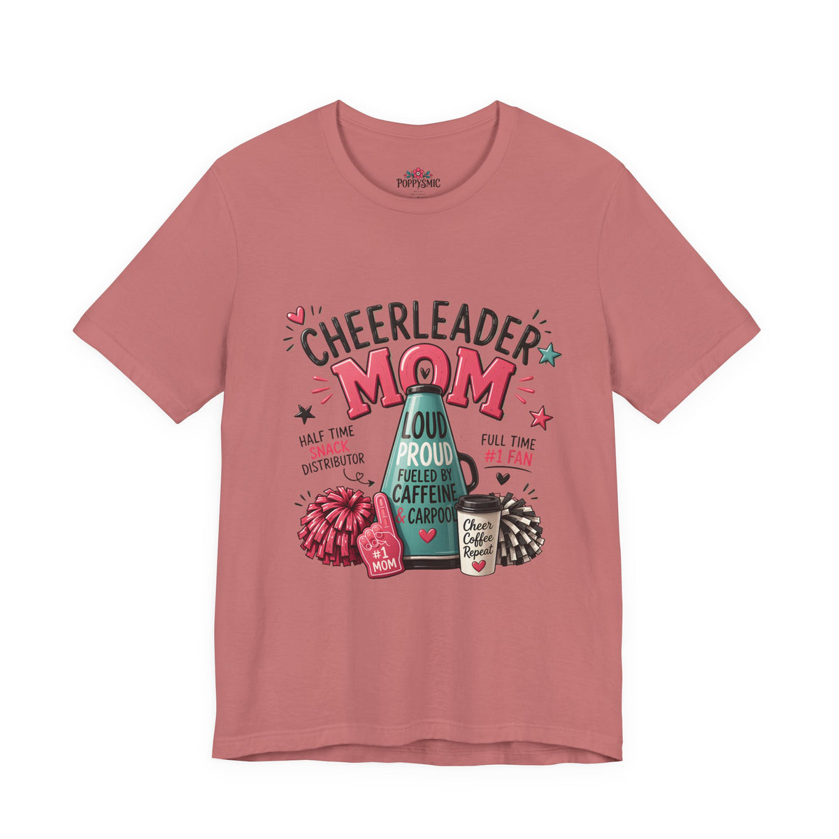 Cheerleader Mom T-Shirt — Loud, Proud & Caffeinated Graphic Tee