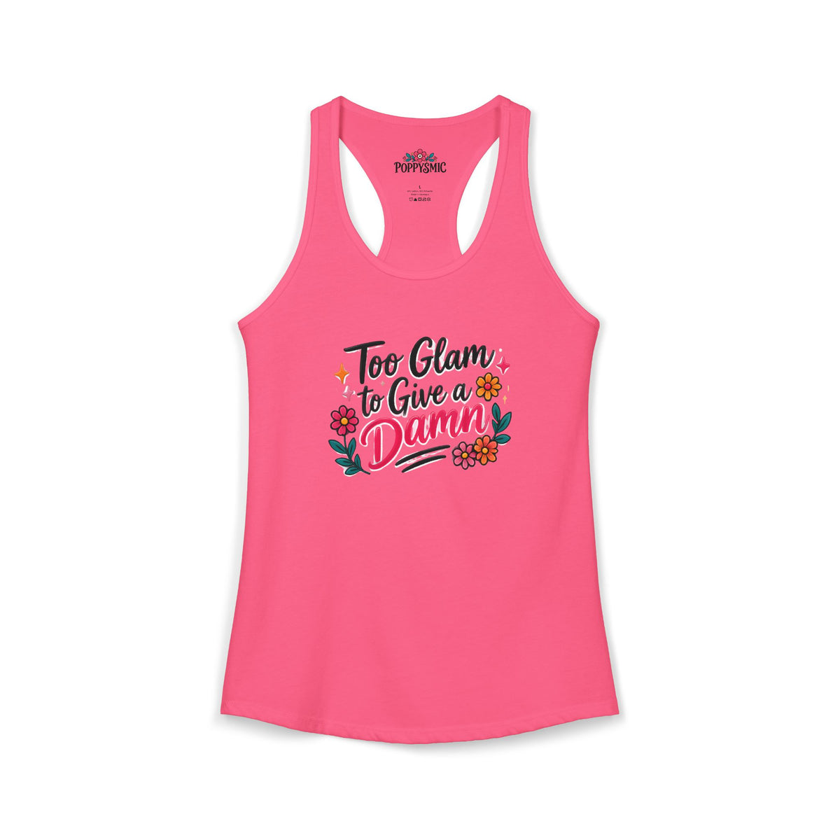 Too Glam to Give a Damn Women's Ideal Racerback Tank