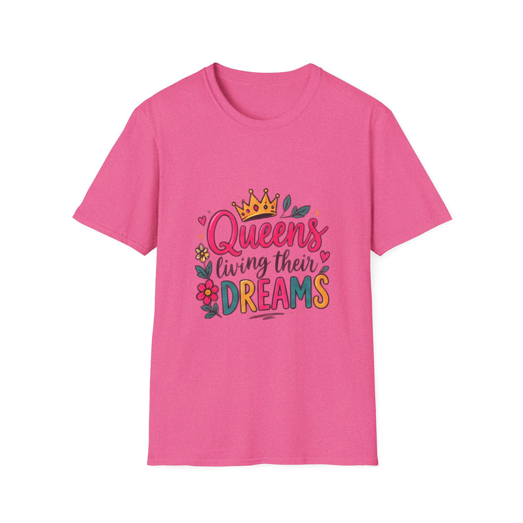 T-Shirt — "Queens Living Their Dreams" Crown Graphic Inspirational Tee