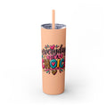 20oz Skinny Tumbler – "Everyday is a Choice" Colorful Inspirational Travel Cup
