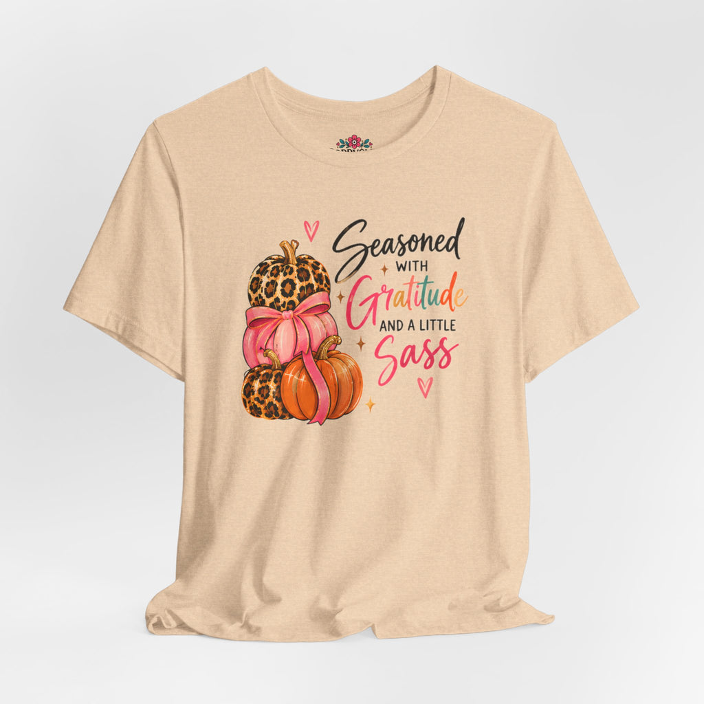Seasoned with Gratitude and a Little Sass Thanksgiving Pumpkin Tee