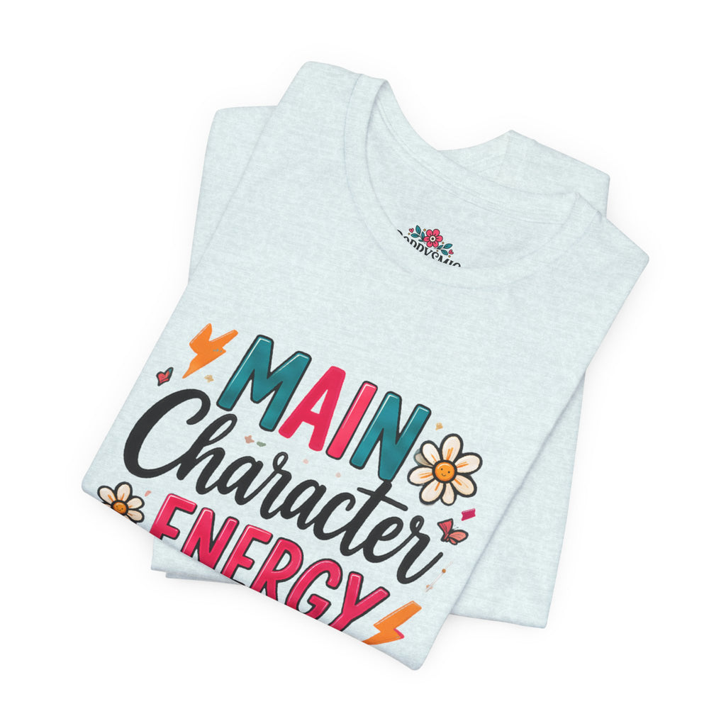 Main Character Energy T-Shirt — Retro Floral Graphic Tee