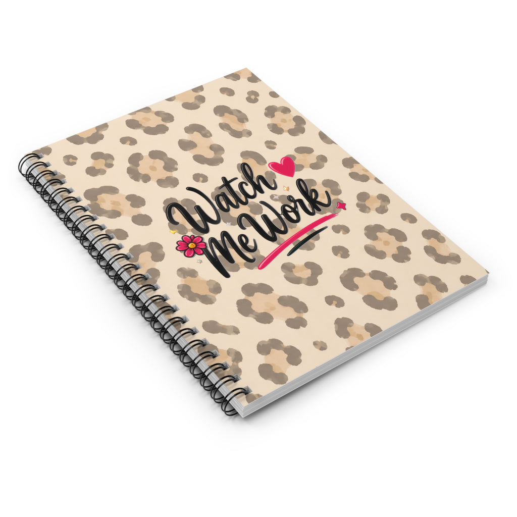 Leopard 'Watch Me Work' Spiral Notebook – Cute Floral Motivational Journal