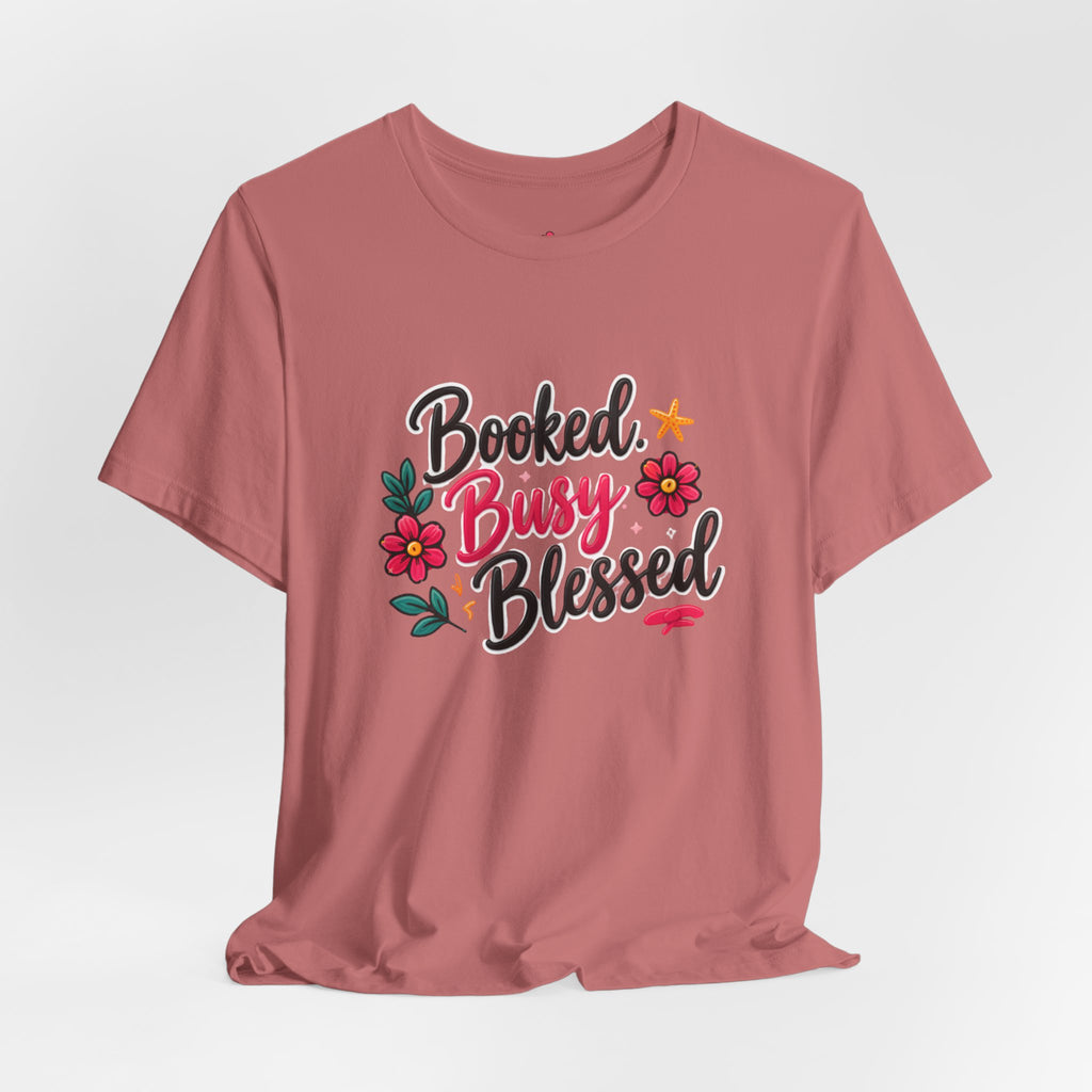 Booked Busy Blessed T‑Shirt — Floral Inspirational Graphic Tee