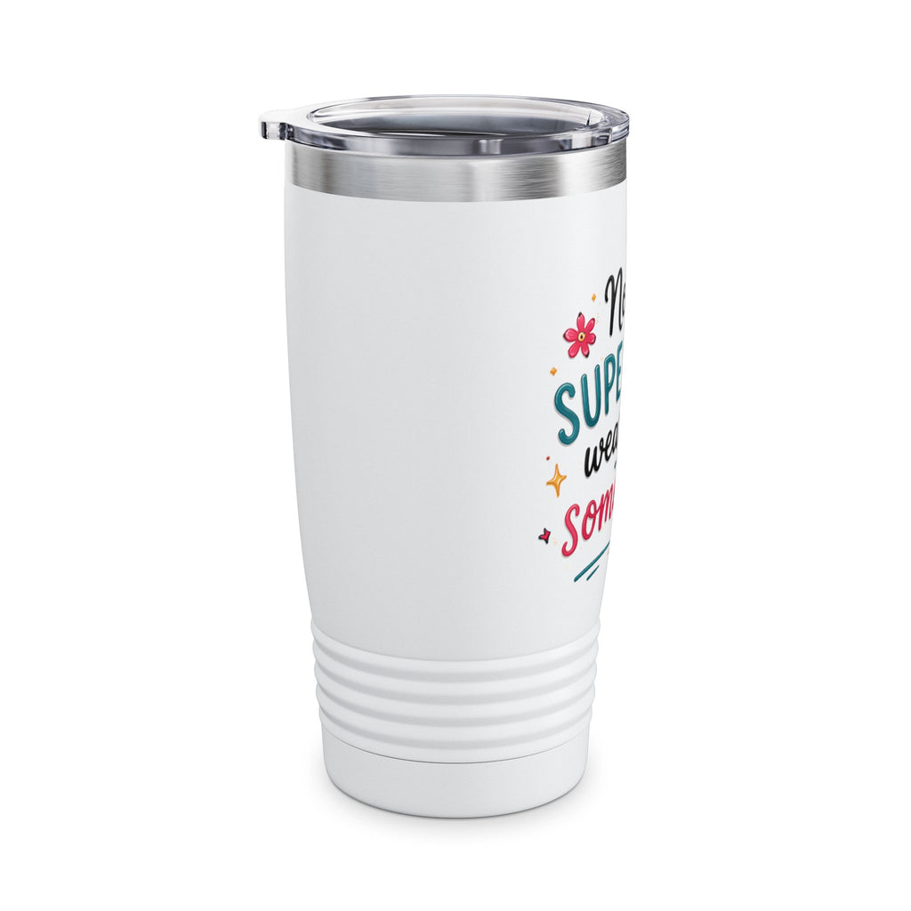 Teacher Appreciation 20oz Tumbler — "Not All Superheroes Wear Capes... Some Teach" Insulated Travel Cup
