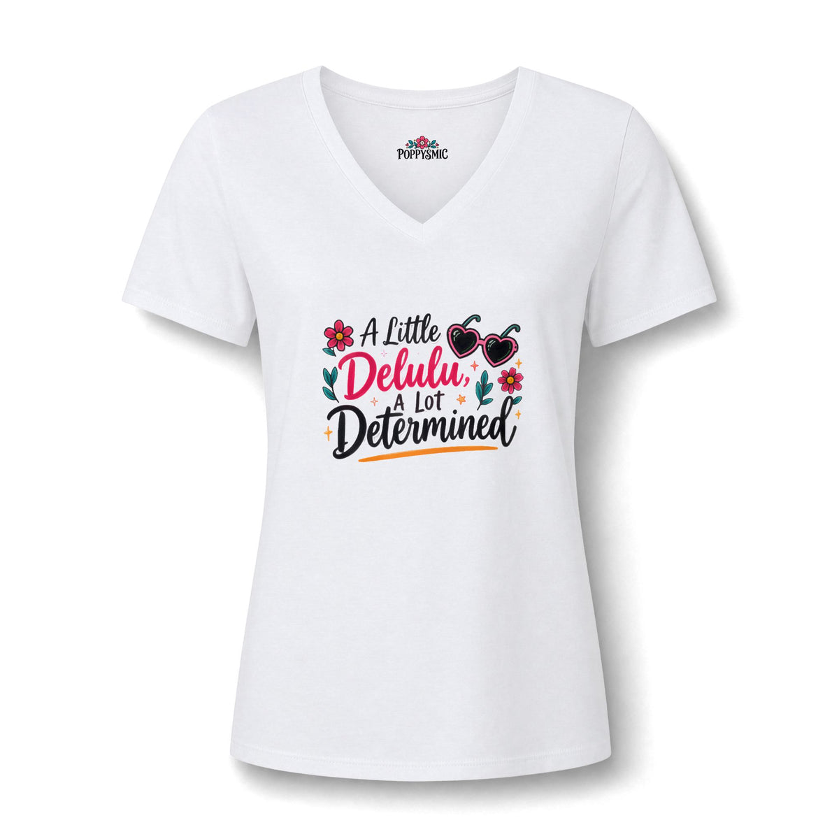 Women's V-Neck Tee — “A Little Dehlulu, A Lot Determined” Floral Graphic