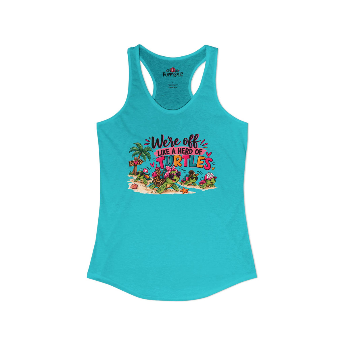 We're Off Like a Herd of Turtles Women's Racerback Tank