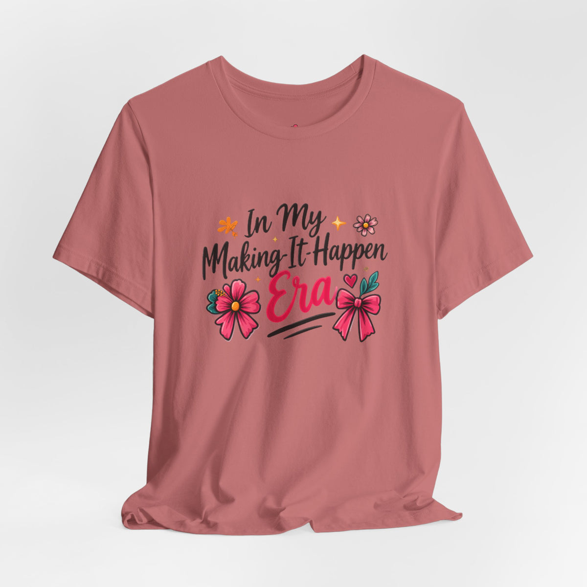 Making-It-Happen Era T-Shirt