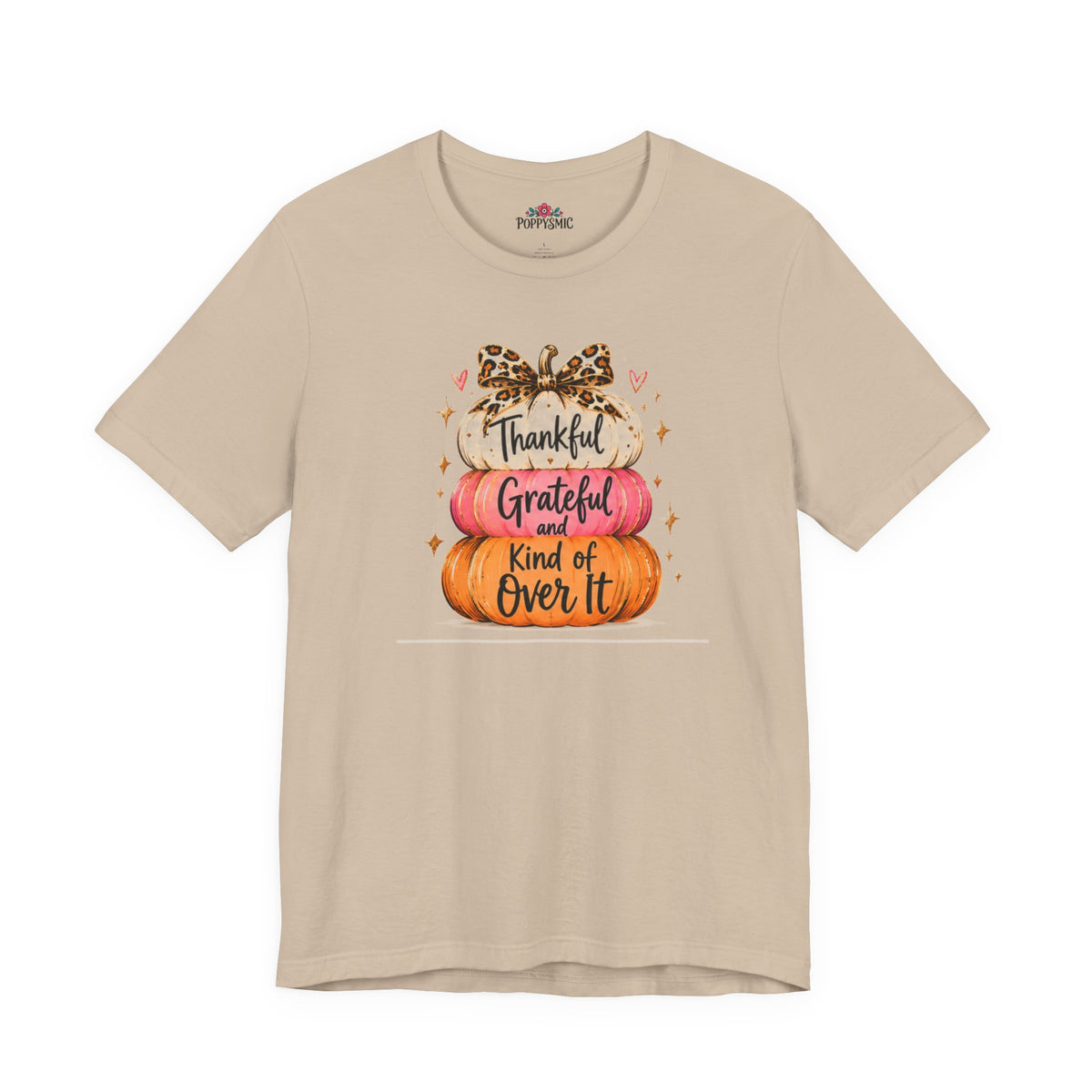 Thankful Grateful Kind of Over It Pumpkin Thanksgiving T-Shirt