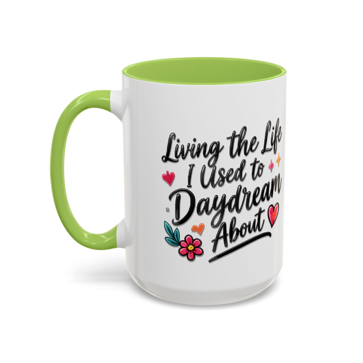 Inspirational Coffee Mug - "Live Life To Dream About" Accent Ceramic Mug (11/15oz)