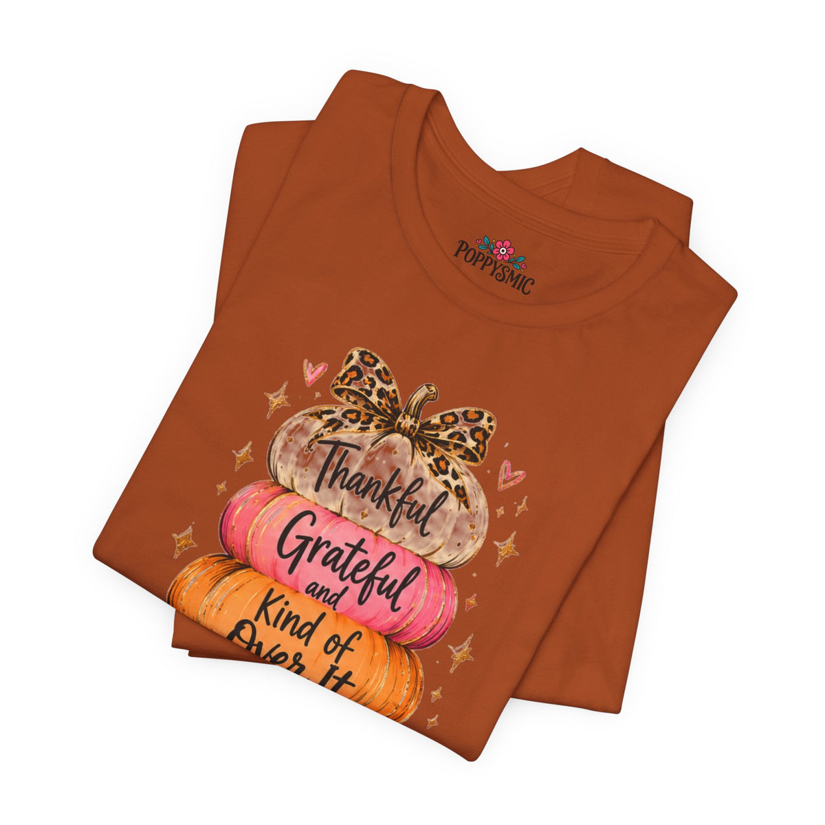 Thankful Grateful Kind of Over It Pumpkin Thanksgiving T-Shirt