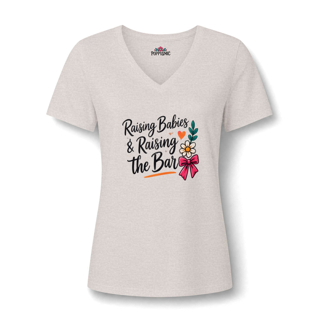 Raising Babies & Raising the Bar V-Neck Tee