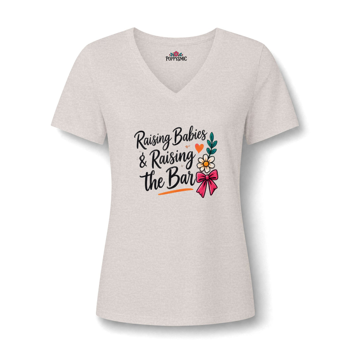 Raising Babies & Raising the Bar V-Neck Tee