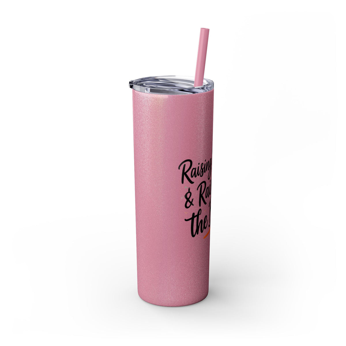 Skinny Tumbler — “Raising Babies & Raising the Bar”