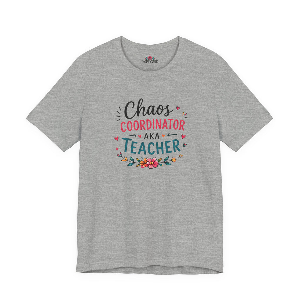Teacher T-Shirt - "Chaos Coordinator AKA Teacher" Floral Graphic Tee