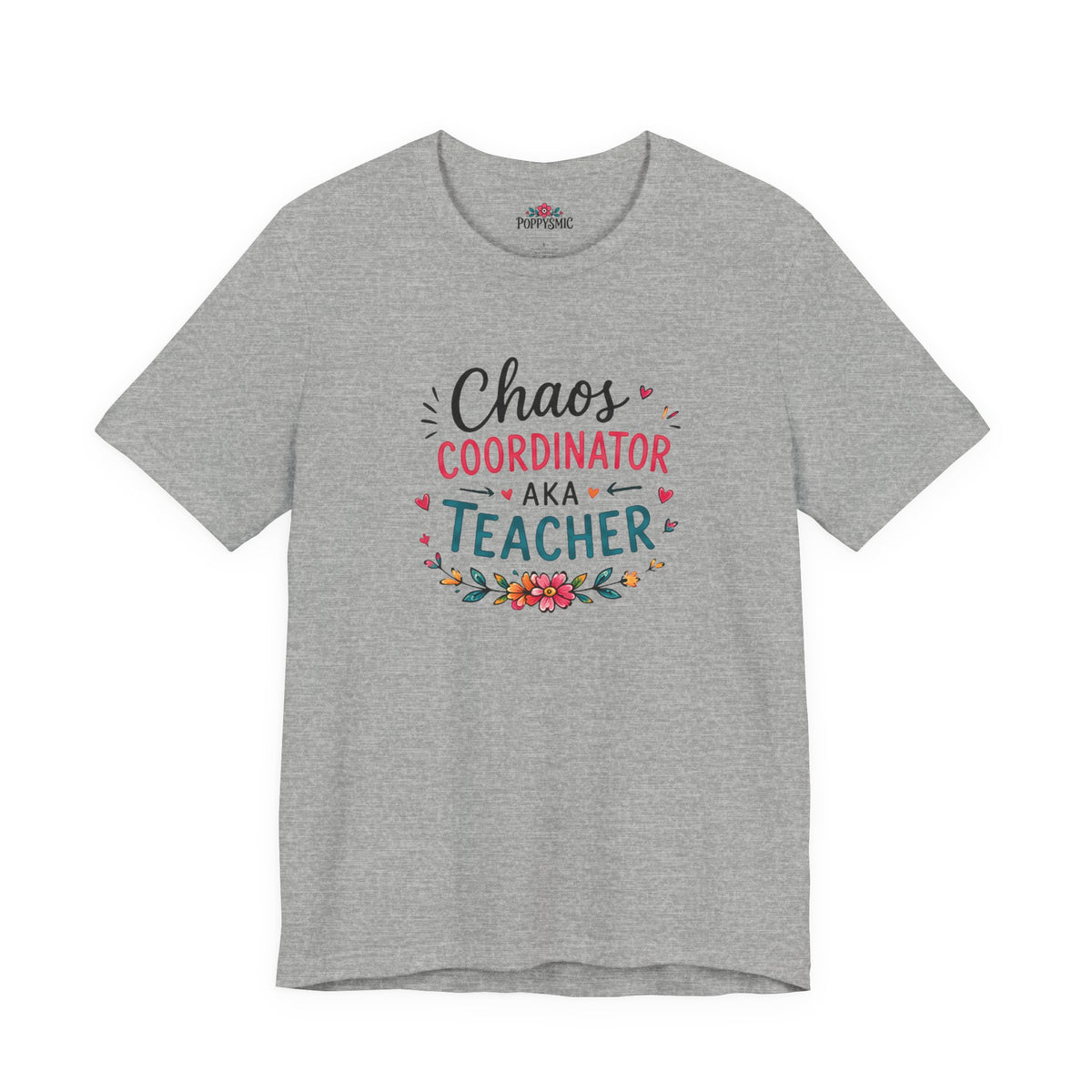 Teacher T-Shirt - "Chaos Coordinator AKA Teacher" Floral Graphic Tee