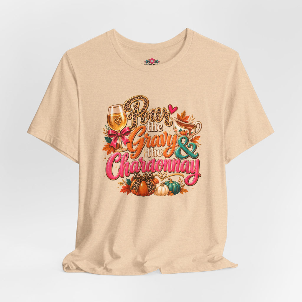 Pumpkin Spice “Gravy & Chardonnay” Thanksgiving T-Shirt